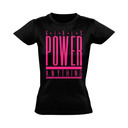 GirlPower "can do anything" Hajrá csajok! női póló (fekete)