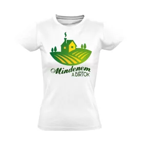 MindenemABirtok női póló (fehér)