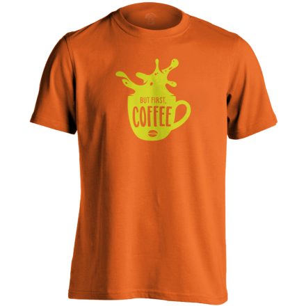 But First Coffee barista férfi póló (narancssárga)