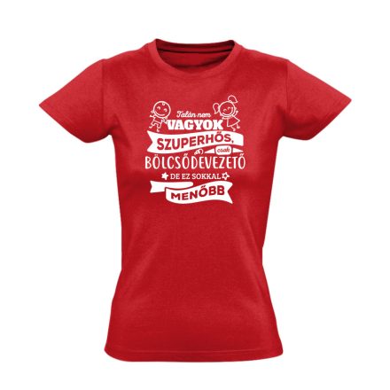 MenőBölcsődevezető kisgyermeknevelő női póló (piros)