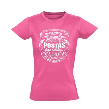 Így alakult! postás női póló (rózsaszín)