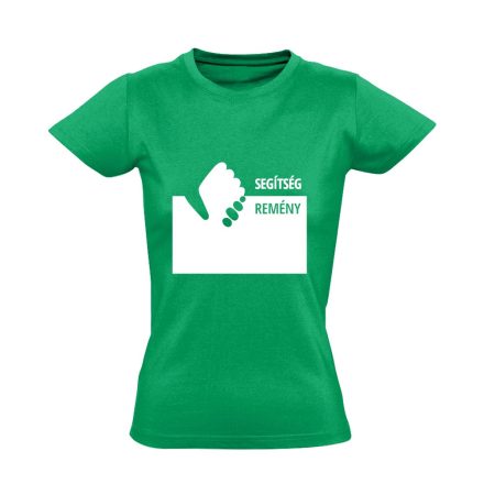 Remény szociális munkás női póló (zöld)