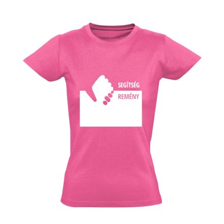 Remény szociális munkás női póló (rózsaszín)