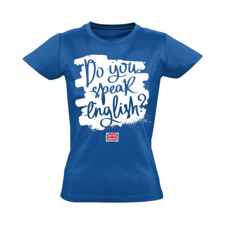 Szpíkeled? angoltanáros női póló (kék)