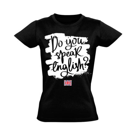 Szpíkeled? angoltanáros női póló (fekete)