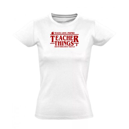 Teacher Things tanító női póló (fehér)