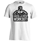Hasta La Vista body building férfi póló (fehér)