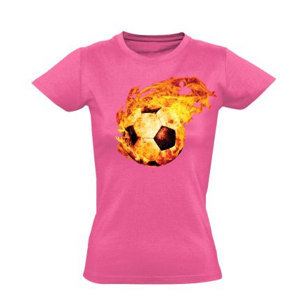 TűzGolyó focis női póló (rózsaszín)