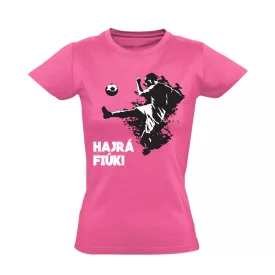 HajráFiúk focis női póló (rózsaszín)