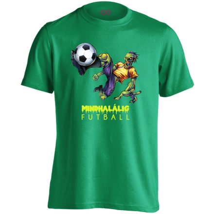 Mindhalálig focis férfi póló (zöld)
