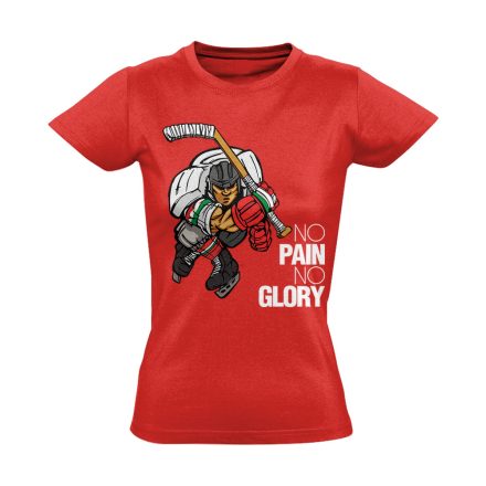 No Pain No Glory jégkorongos női póló (piros)