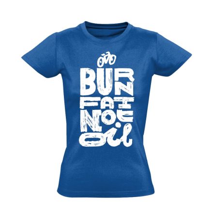 Felirat "zsírégetés" kerékpáros női póló (kék)