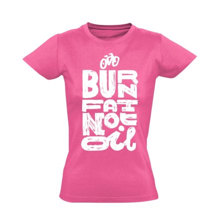 Felirat "zsírégetés" kerékpáros női póló (rózsaszín)