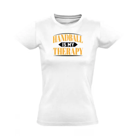 Handball is my therapy kézilabdás női póló (fehér)
