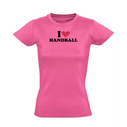 I love handball kézilabdás női póló (rózsaszín)