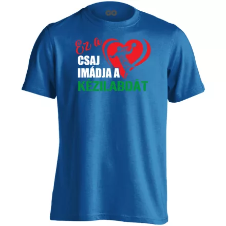 Ez a csaj imádja kézilabdás férfi póló (kék)