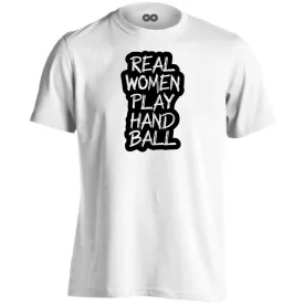 Real woman play handball kézilabdás férfi póló (fehér)