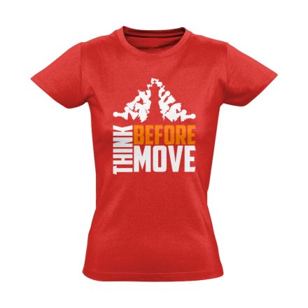 Think Before Move sakkos női póló (piros)