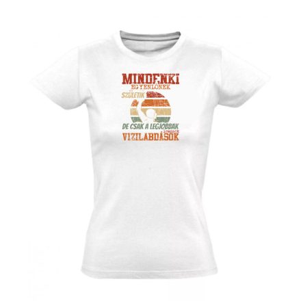 Minenki egyenlőnek születik vizilabdás női póló (fehér)