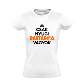 Nyugi, raktáros vagyok női póló (fehér)