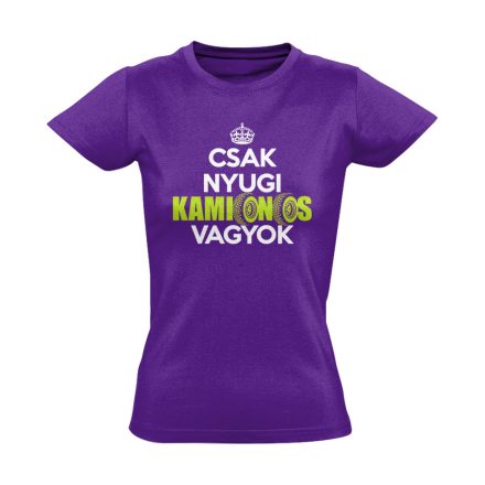 Nyugi, kamionos vagyok női póló (lila)