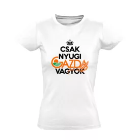 Nyugi, gazda vagyok női póló (fehér)