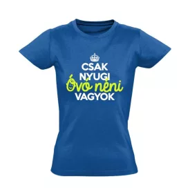   Nyugi, óvó néni vagyok női póló (kék) - akciós póló - 2XL