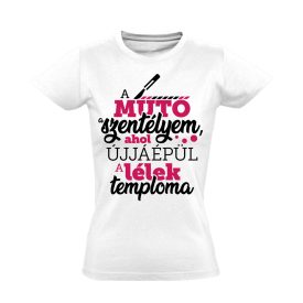 MűtőSzentély hétköznapi hős női póló (fehér)