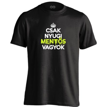 Nyugi, mentős vagyok férfi póló (fekete)