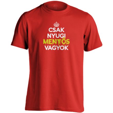 Nyugi, mentős vagyok férfi póló (piros)