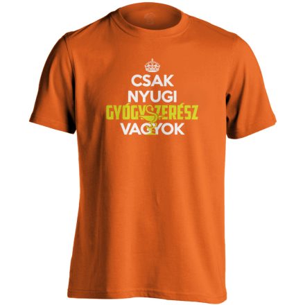 Nyugi, gyógyszerész vagyok férfi póló (narancssárga)