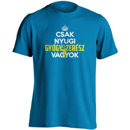 Nyugi, gyógyszerész vagyok férfi póló (zafírkék)