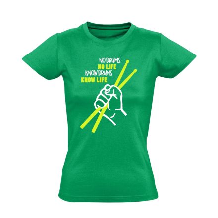 NoDrums NoLife dobos női póló (zöld)