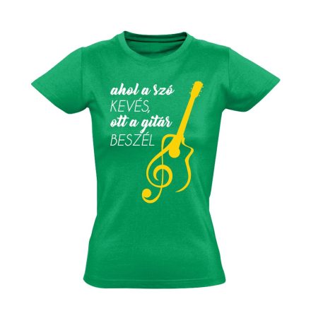 A Gitár Beszél gitáros női póló (zöld)