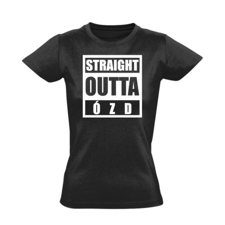 Straight outta Ózd hip-hop női póló (fekete)