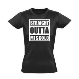 Straight outta Miskolc hip-hop női póló (fekete)