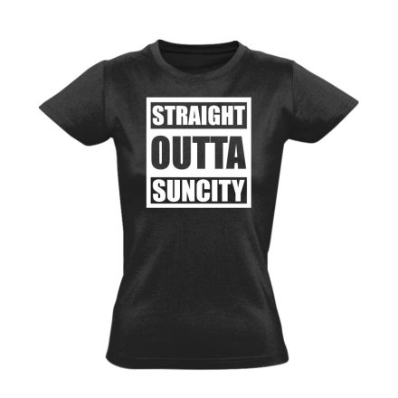 Straight outta Suncity hip-hop női póló (fekete)