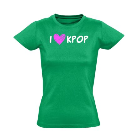 I <3 KPOP k-pop női póló (zöld)