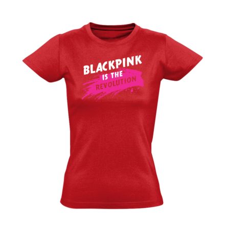 Blackpink is the revolution k-pop női póló (piros)