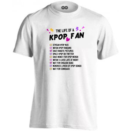 Life of a fan k-pop férfi póló (fehér)
