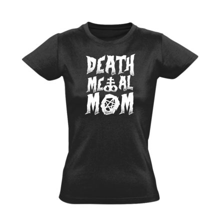 Death metal mom rock 'n metál női póló (fekete)