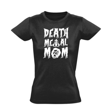 Death metal mom rock 'n metál női póló (fekete)