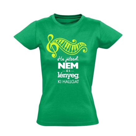 Lényeg zongorás női póló (zöld)