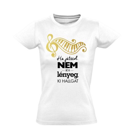Lényeg zongorás női póló (fehér)